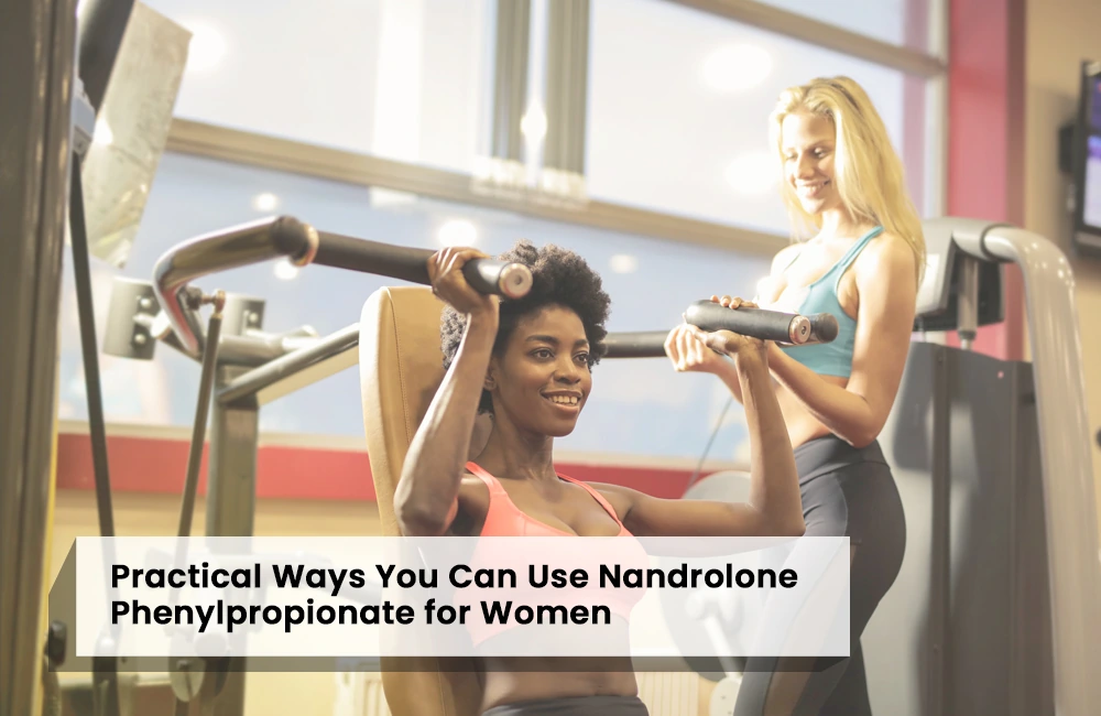 Nandrolone Phenylpropionate practical ways