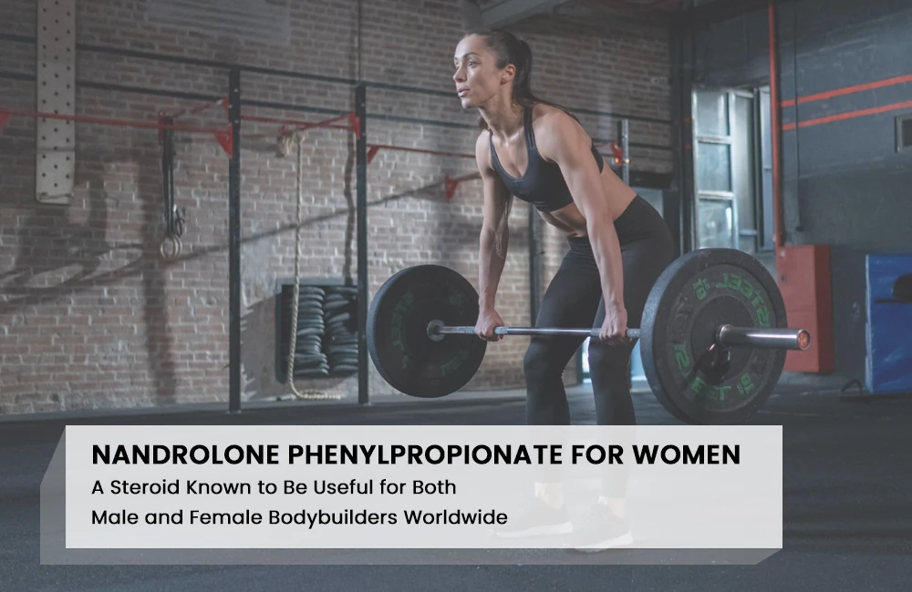 Nandrolone Phenylpropionate for women